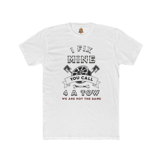 Funny Unisex T-Shirt - I Fix Mine We Are Not The Same Crew Tee