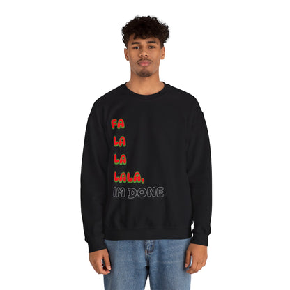 Festive Sweatshirt with 'Fa La La, I’m Done' Quote | Cozy Holiday Gift, Unisex Christmas Apparel, Winter Layering, Funny Sweatshirt, [...]
