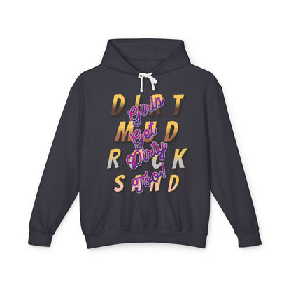 Mud Girls get dirty too Unisex Hoodie - Dirt, Rock, and Sand off road Lightweight Sweatshirt