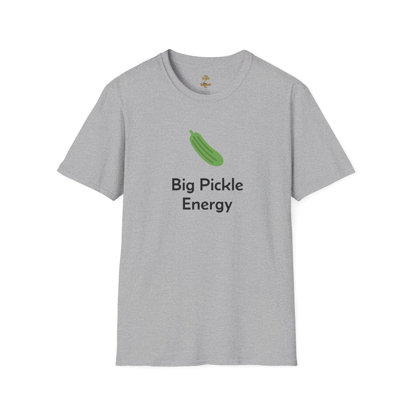 Big Pickle Energy T-Shirt - The Jolly Bobber 