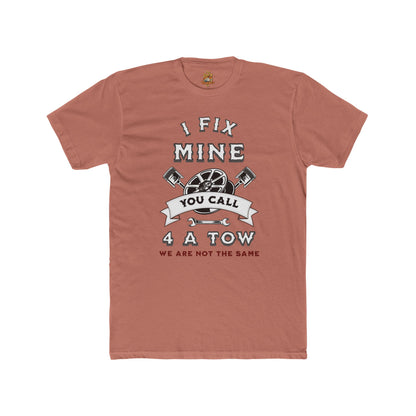 Funny Unisex T-Shirt - I Fix Mine We Are Not The Same Crew Tee
