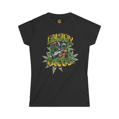 Enjoy the Tacos & Weed / Pot Women's Softstyle Tee