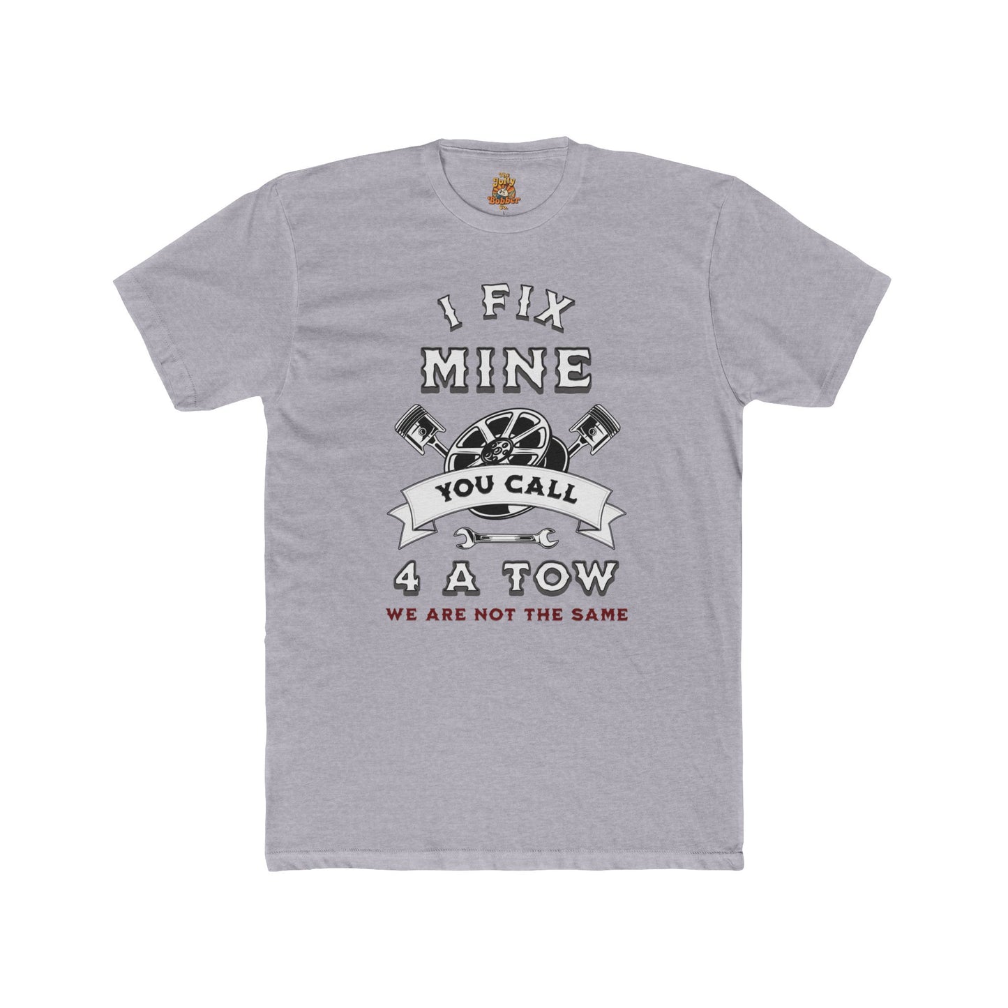 Funny Unisex T-Shirt - I Fix Mine We Are Not The Same Crew Tee