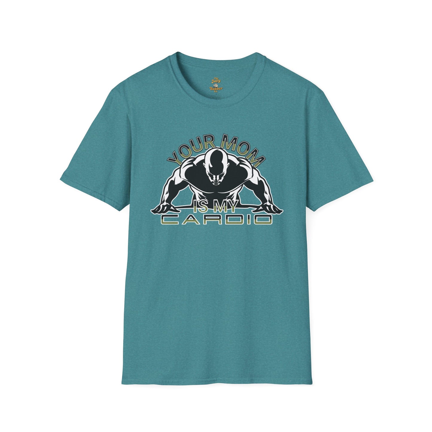 Funny t shirt for dads featuring the phrase 'Your Mom Is My Cardio' on a teal background.