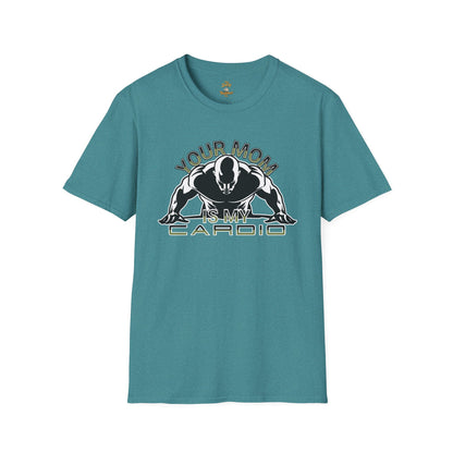 Funny t shirt for dads featuring the phrase 'Your Mom Is My Cardio' on a teal background.