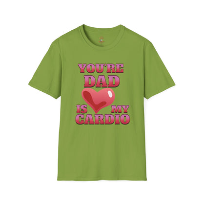 Funny T Shirt for Mom's featuring 'Your Dad Is My Cardio' design, perfect for casual wear and lighthearted humor in Kiwi 
