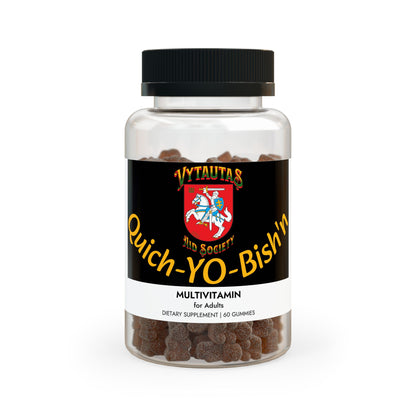 Vytautas Multivitamin, A Quich-YO-Bish'n Gummie for Adults who have Chronic Bish'n spasms  (60 Gummies)