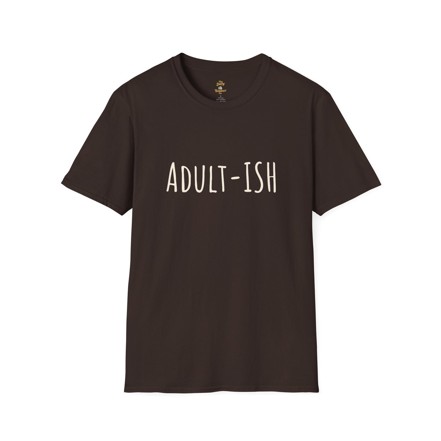 Adult-Ish T-Shirt - The Jolly Bobber 