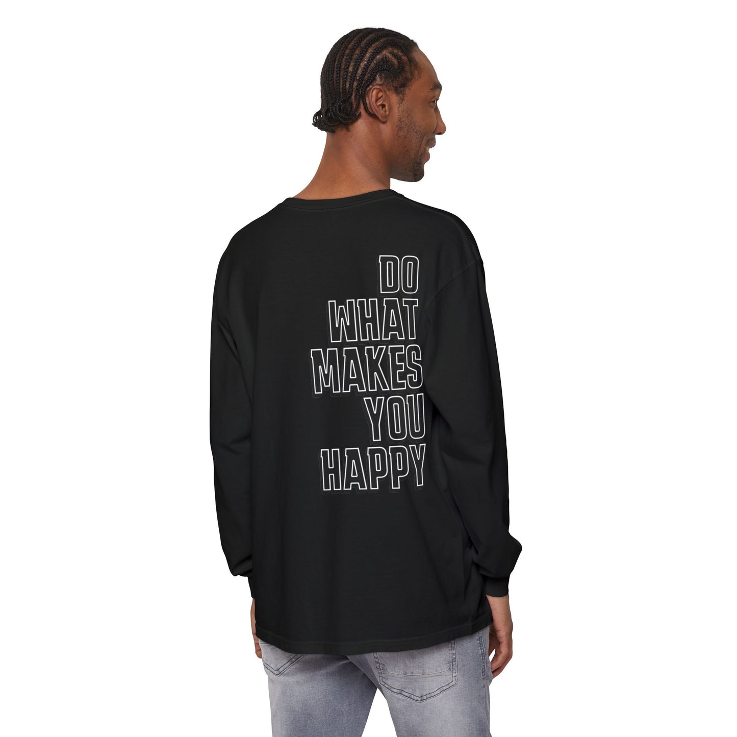 Do What Makes You Happy Long Sleeve Tee