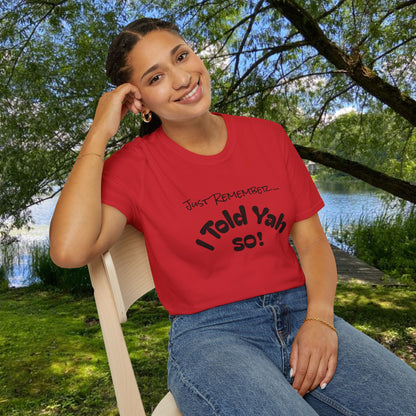 Just Remember, I Told Yah So! - The Jolly Bobber 