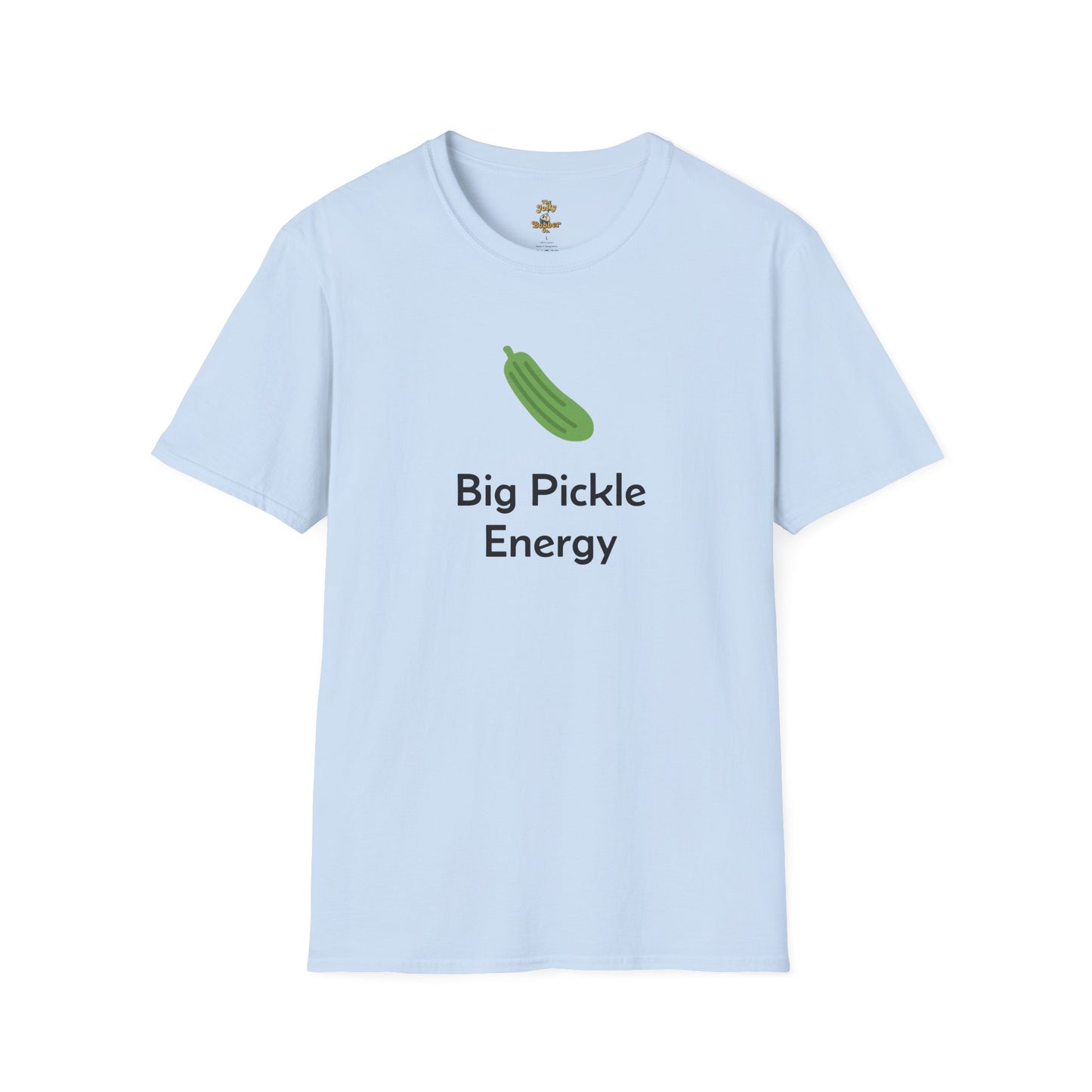Big Pickle Energy T-Shirt - The Jolly Bobber 