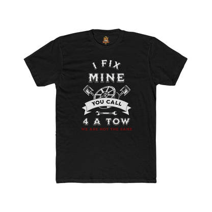 Funny Unisex T-Shirt - I Fix Mine We Are Not The Same Crew Tee