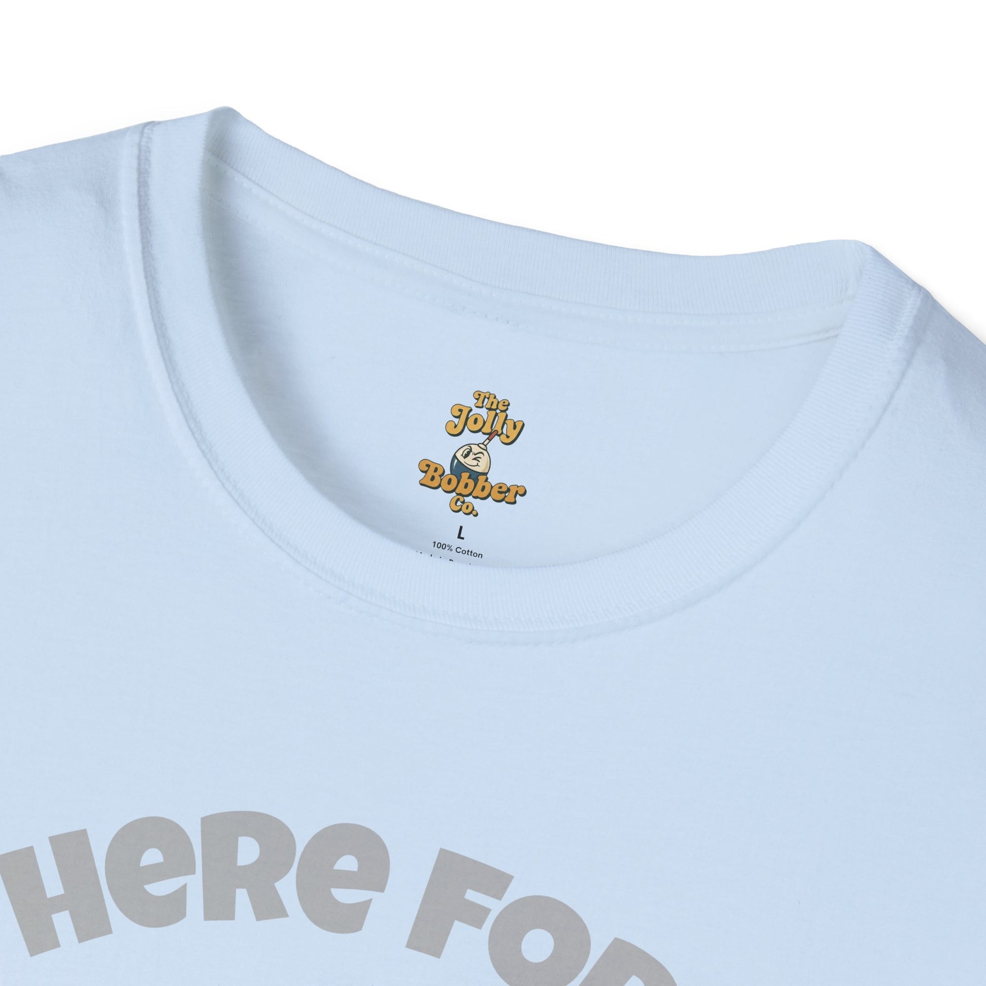 I'm Here for the Weiner Ride - T-Shirt - The Jolly Bobber 