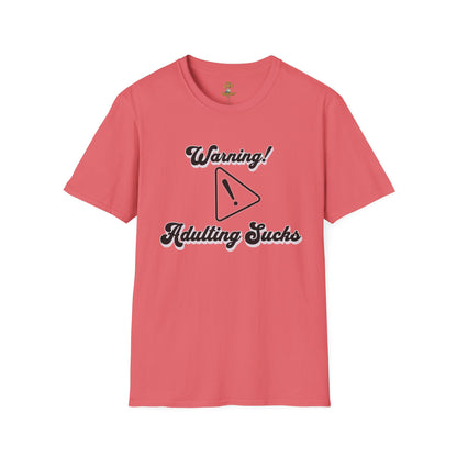 Warning Adulting Sucks Unisex T-Shirt – Funny Everyday Graphic Tee