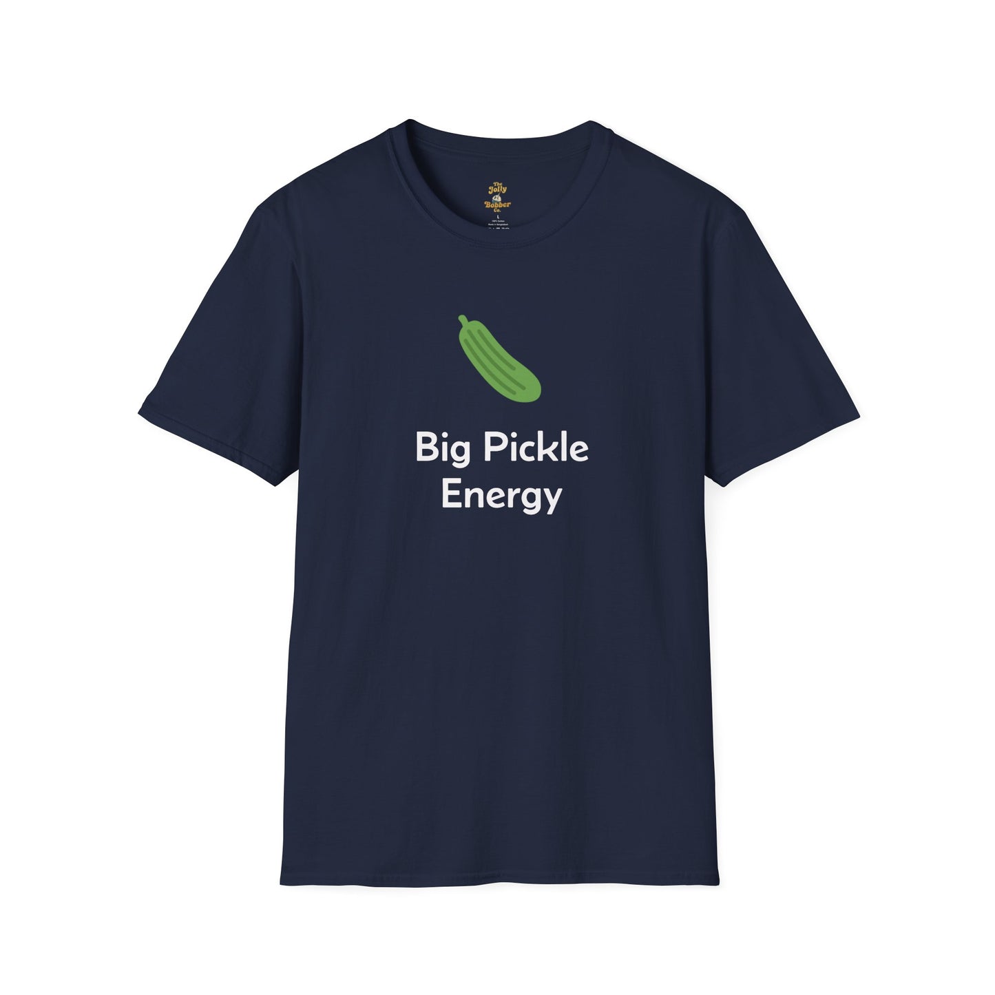 Big Pickle Energy T-Shirt - The Jolly Bobber 