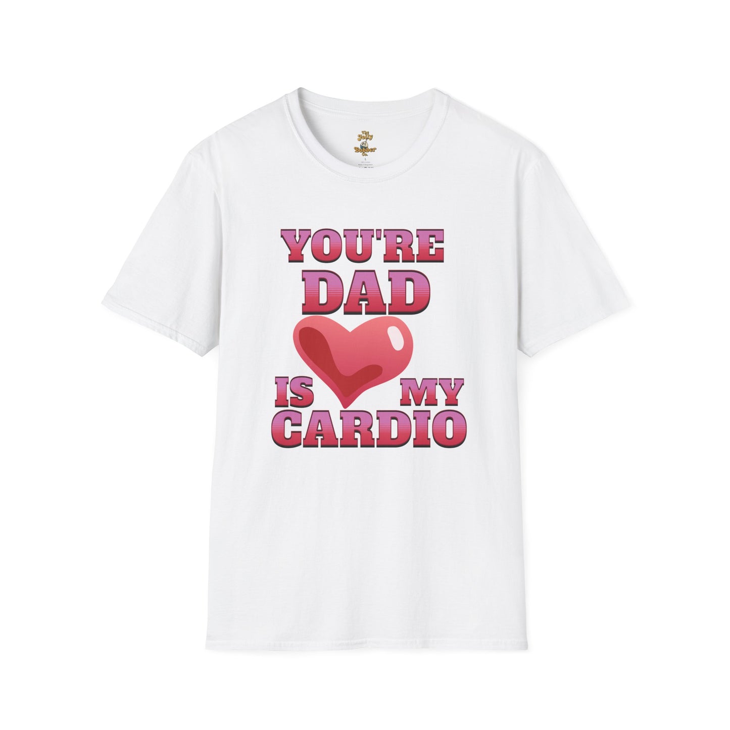 Funny T Shirt for Mom's featuring 'Your Dad Is My Cardio' design, perfect for casual wear and lighthearted humor  in White