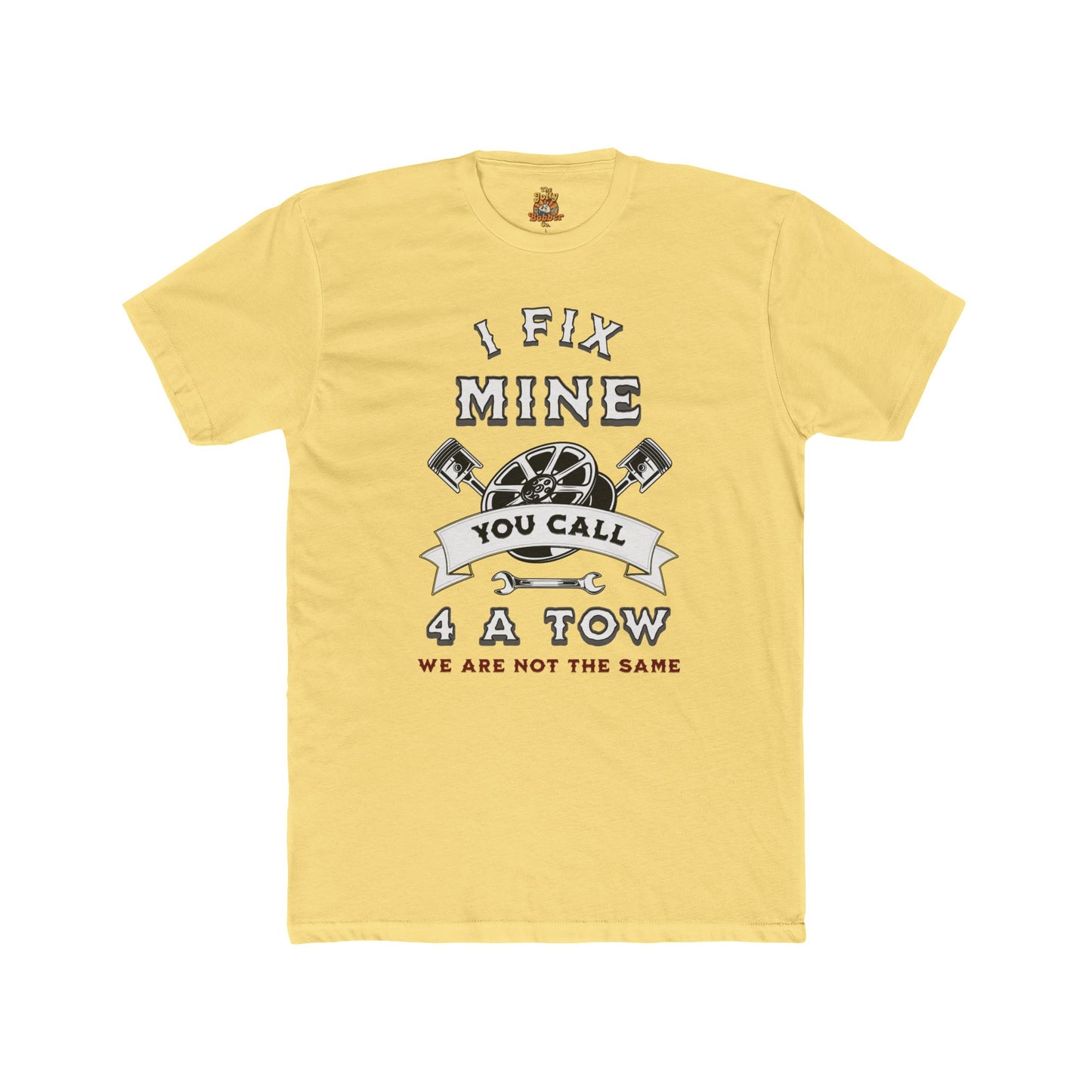 Funny Unisex T-Shirt - I Fix Mine We Are Not The Same Crew Tee