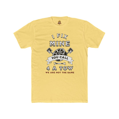 Funny Unisex T-Shirt - I Fix Mine We Are Not The Same Crew Tee