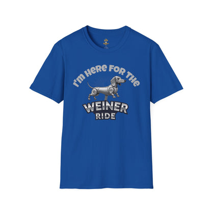 I'm Here for the Weiner Ride - T-Shirt - The Jolly Bobber 