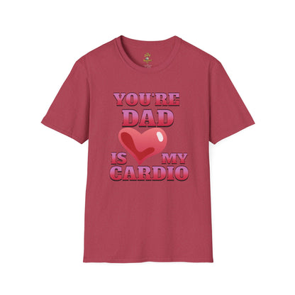 Funny T Shirt for Mom's featuring 'Your Dad Is My Cardio' design, perfect for casual wear and lighthearted humor in red
