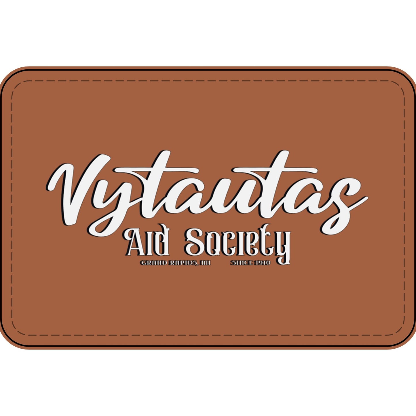 Faux Leather Patch — "Vytautas Aid Society" Engraved "Heat Press On" Badge