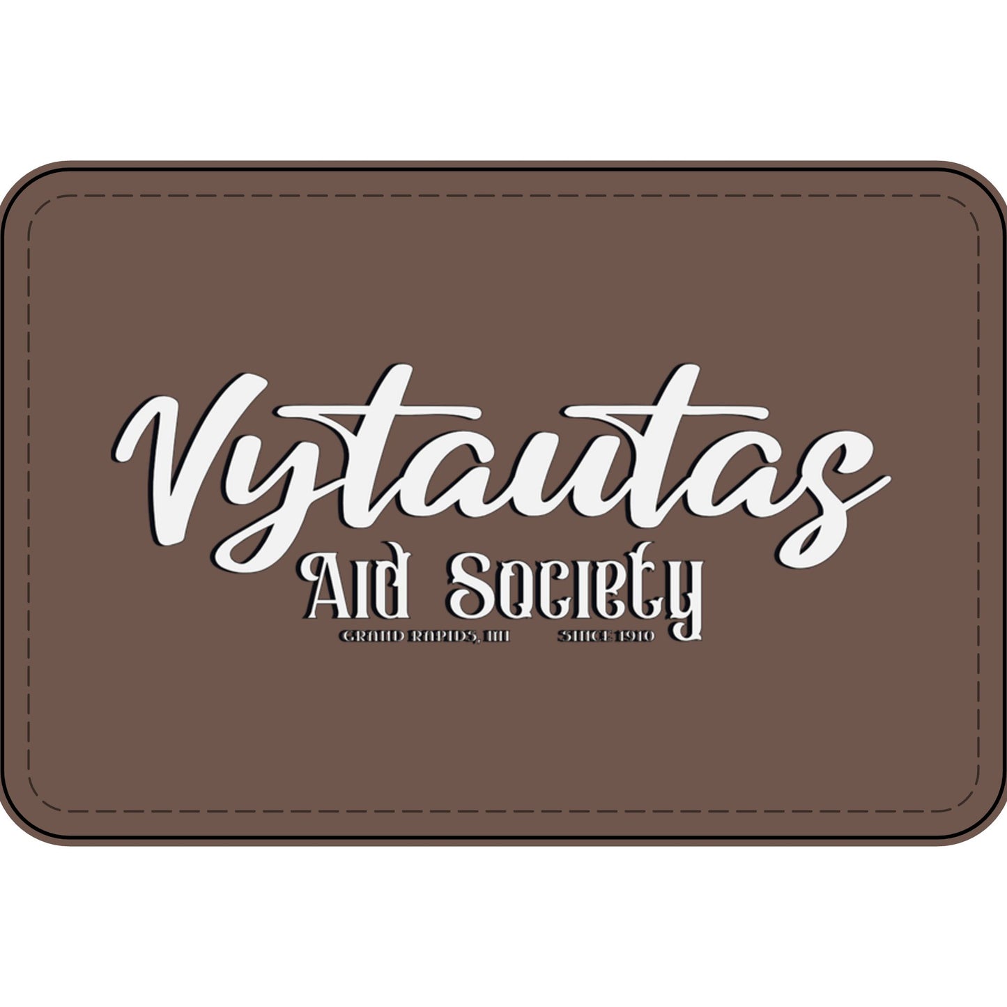 Faux Leather Patch — "Vytautas Aid Society" Engraved "Heat Press On" Badge