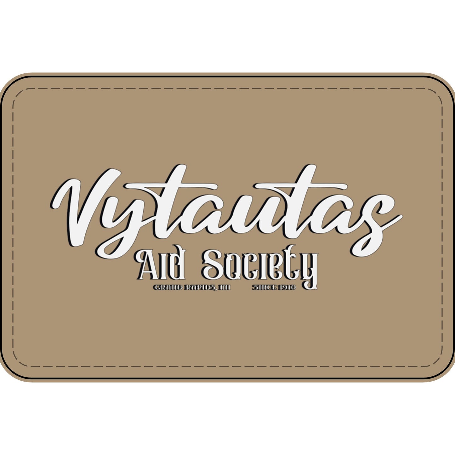 Faux Leather Patch — "Vytautas Aid Society" Engraved "Heat Press On" Badge