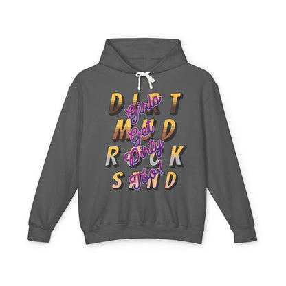 Mud Girls get dirty too Unisex Hoodie - Dirt, Rock, and Sand off road Lightweight Sweatshirt