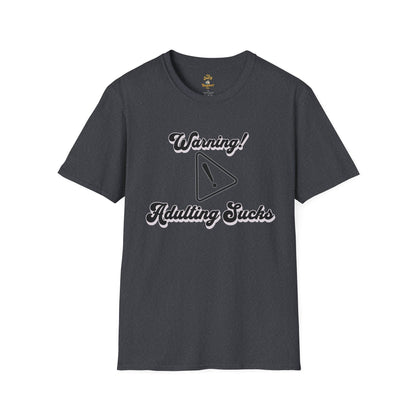 Warning Adulting Sucks Unisex T-Shirt – Funny Everyday Graphic Tee