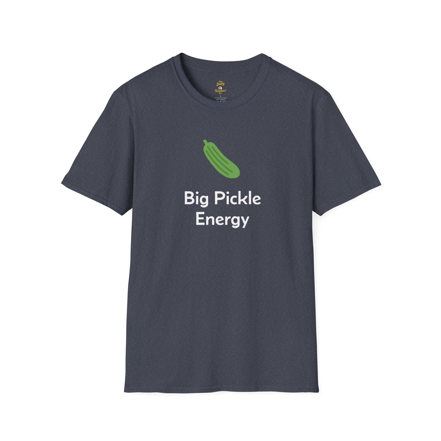 Big Pickle Energy T-Shirt - The Jolly Bobber 
